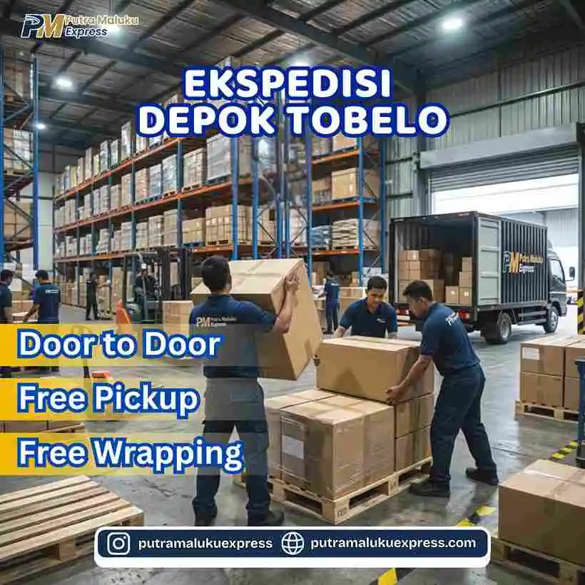 Ekspedisi Depok Tobelo – Solusi Kirim Barang Praktis dengan Layanan Door to Door