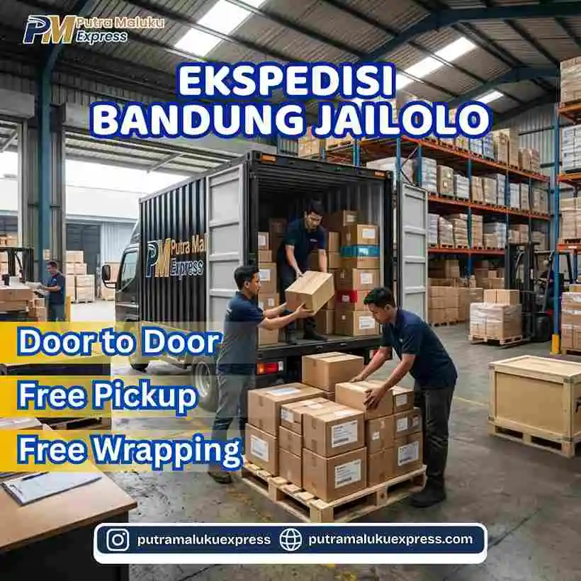 Ekspedisi Bandung Jailolo – Jasa Cargo Aman untuk Pengiriman Antar Pulau
