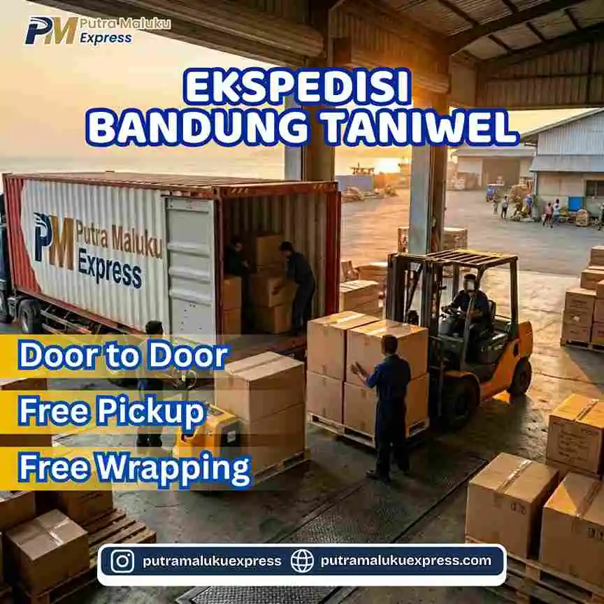 Ekspedisi Bandung Taniwel – Pengiriman Barang Antar Pulau dengan Layanan Terpercaya