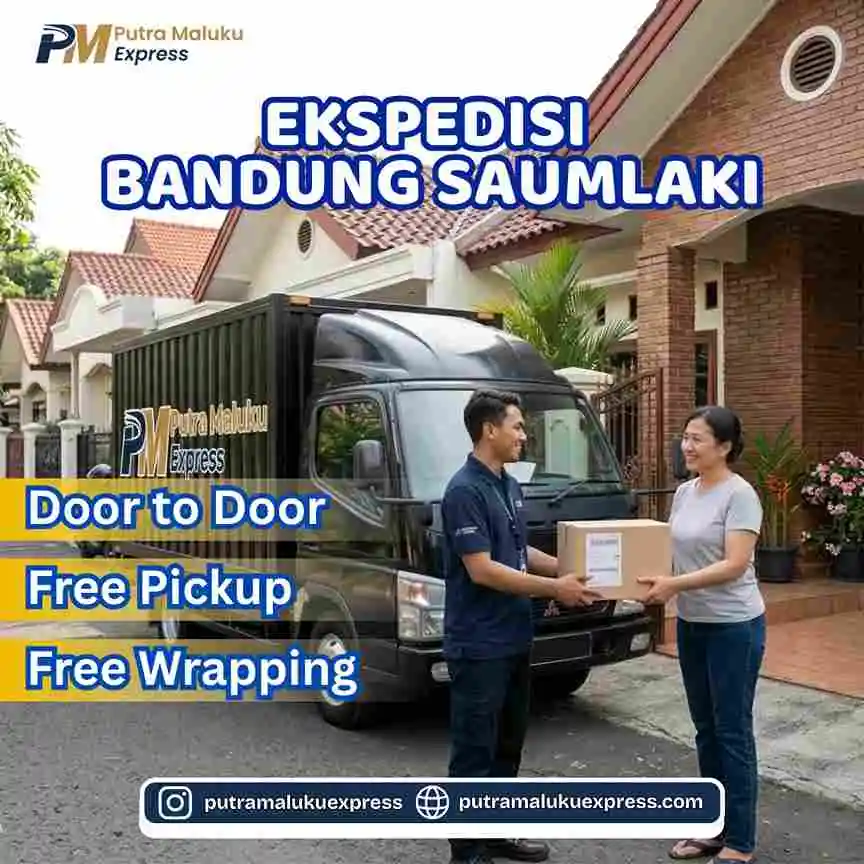 Ekspedisi Bandung Saumlaki – Pengiriman Barang Antar Pulau dengan Layanan Door to Door