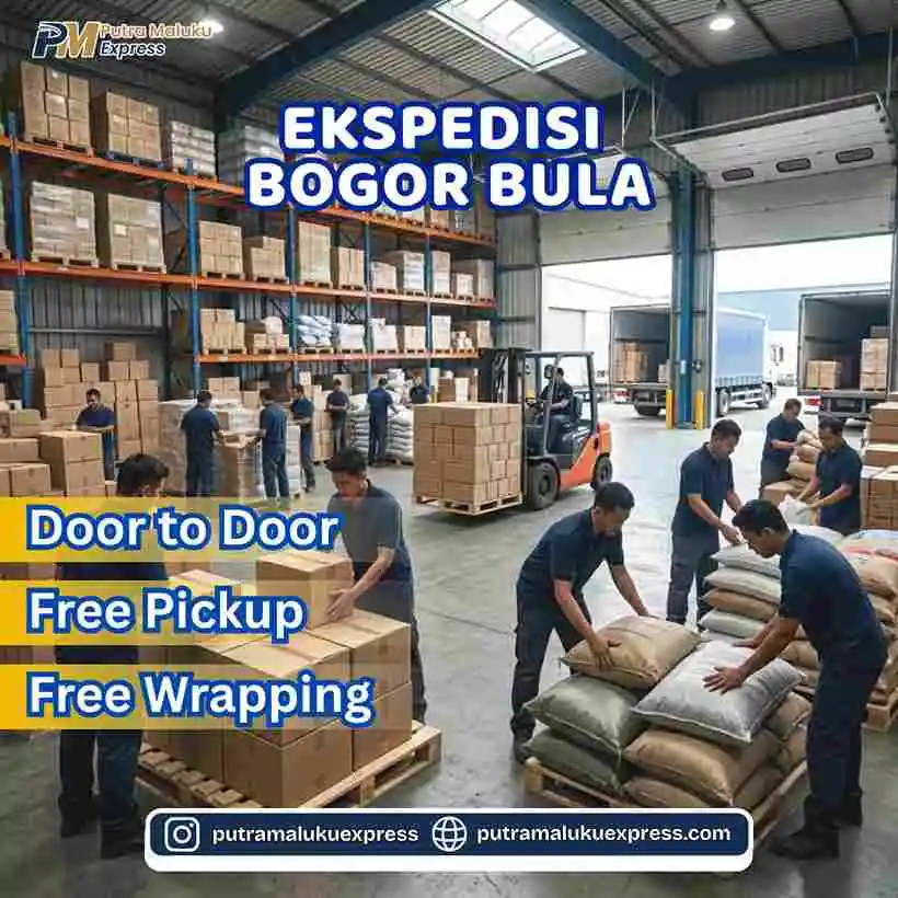 Ekspedisi Bogor Bula – Jasa Cargo Terpercaya dengan Sistem Door to Door