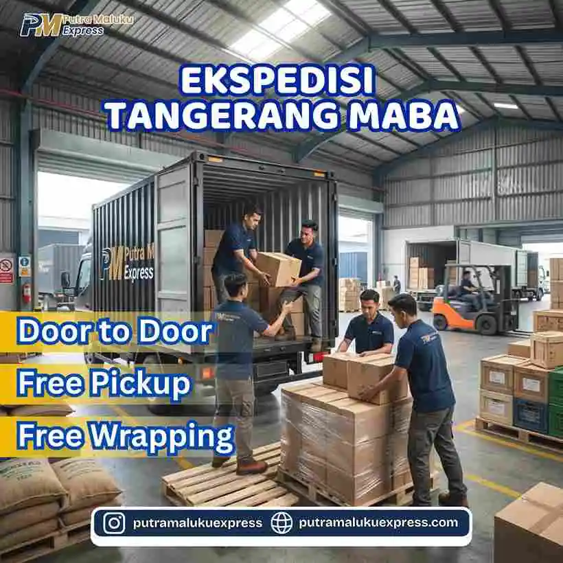 Ekspedisi Tangerang Maba – Solusi Kirim Cargo Antar Pulau Praktis dan Aman