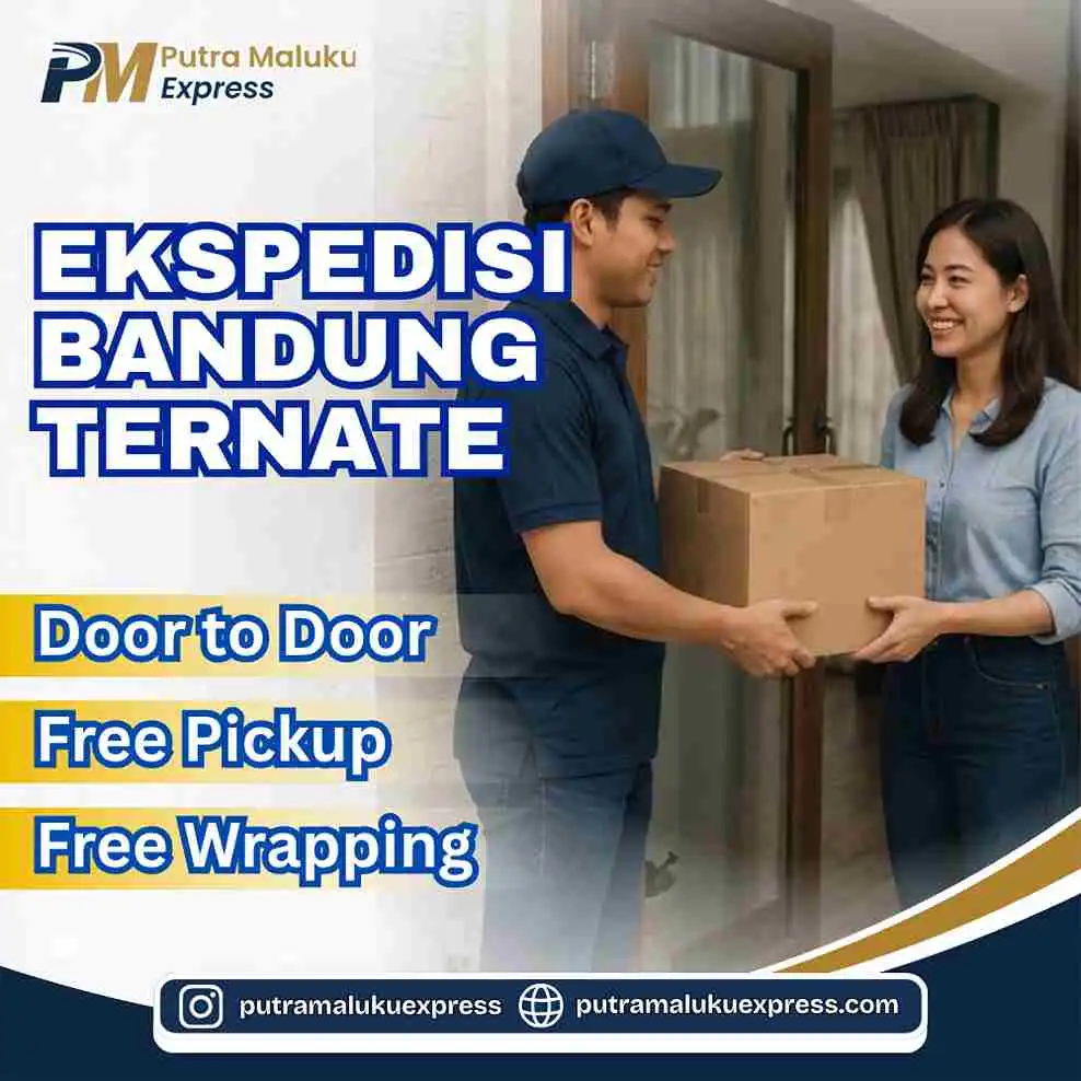 Ekspedisi Bandung Ternate Tarif Murah Rp7.700/kg, Free Pickup