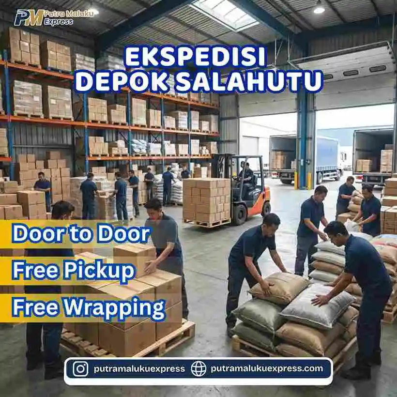 Ekspedisi Depok Salahutu – Ongkir Hemat dengan Layanan Door to Door Terpercaya
