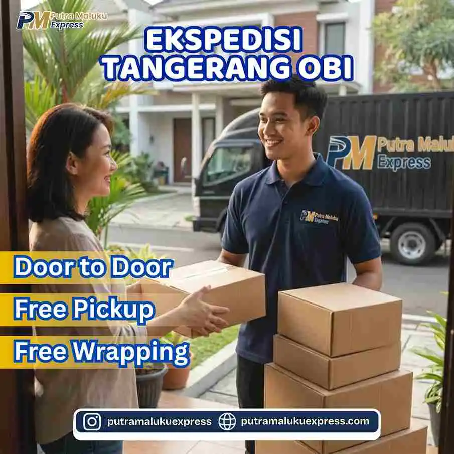 Ekspedisi Tangerang Obi – Pengiriman Praktis dengan Layanan Gratis Penjemputan Barang
