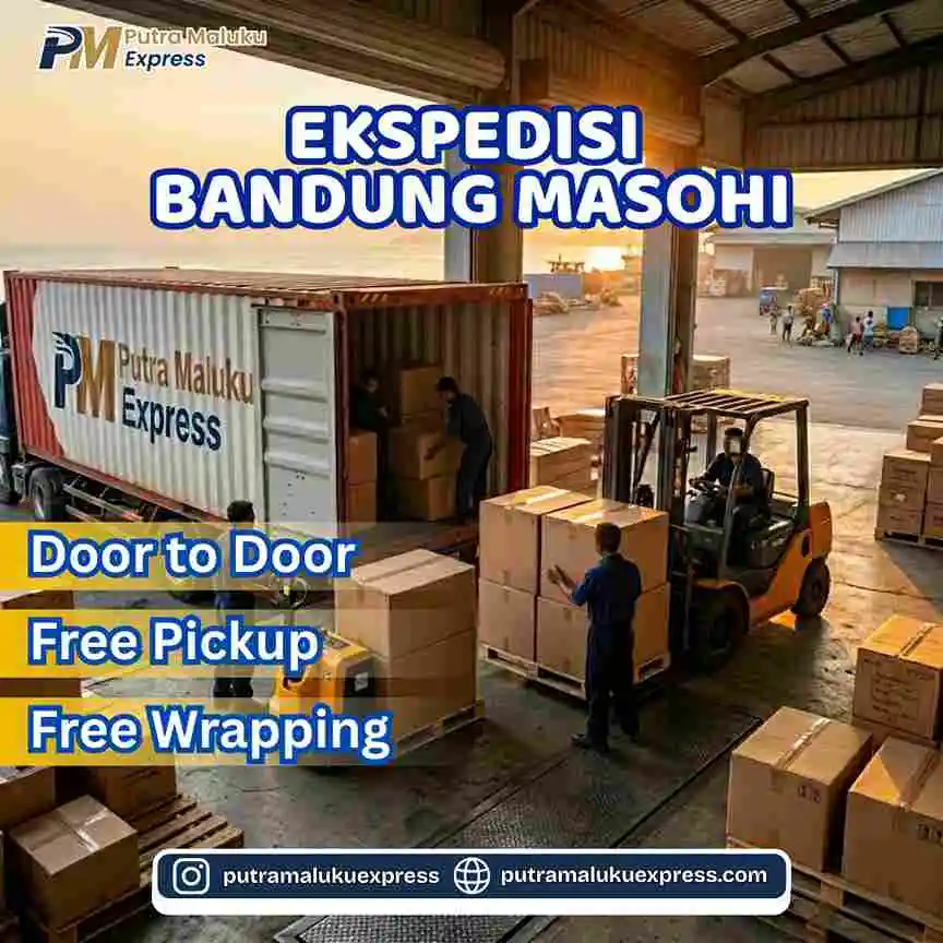 Ekspedisi Bandung Masohi – Solusi Kirim Barang Praktis dengan Gratis Pickup