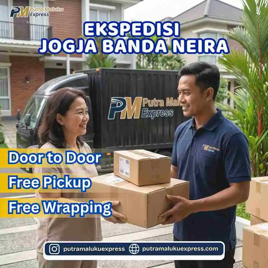 Ekspedisi Jogja Banda Neira – Jasa Cargo Terpercaya untuk Pengiriman Antar Pulau