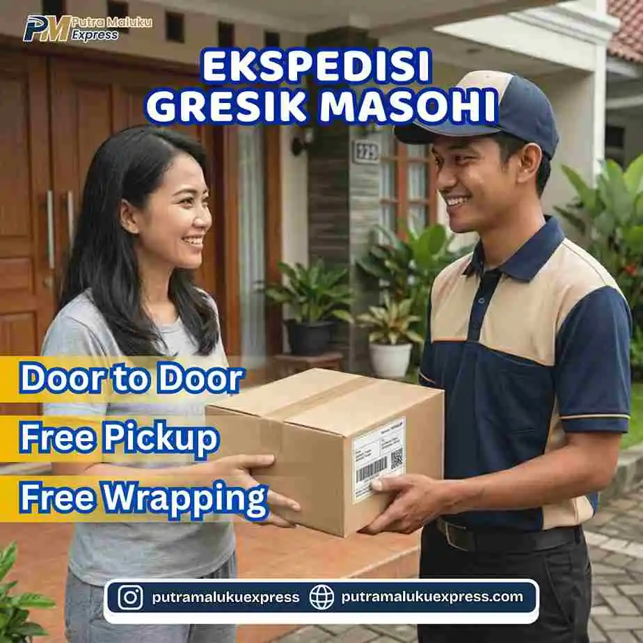 Ekspedisi Gresik Masohi – Pengiriman Barang Praktis dan Profesional Antar Pulau
