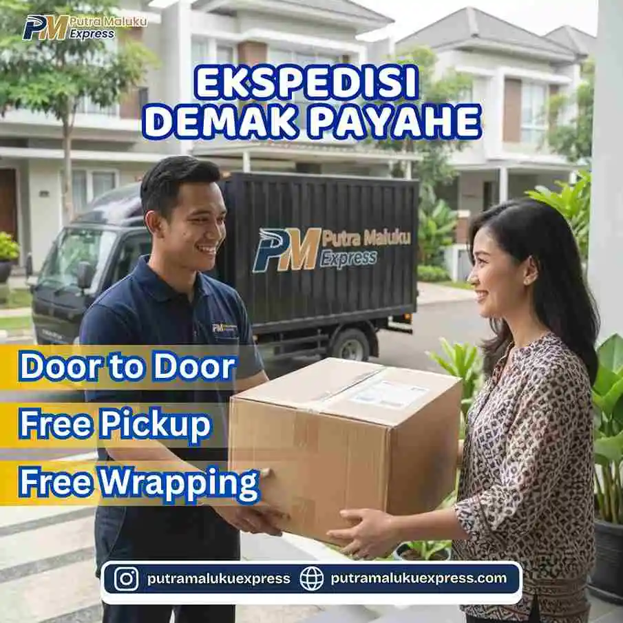 Ekspedisi Demak Payahe – Jasa Pengiriman Barang Antar Pulau Aman dan Terpercaya