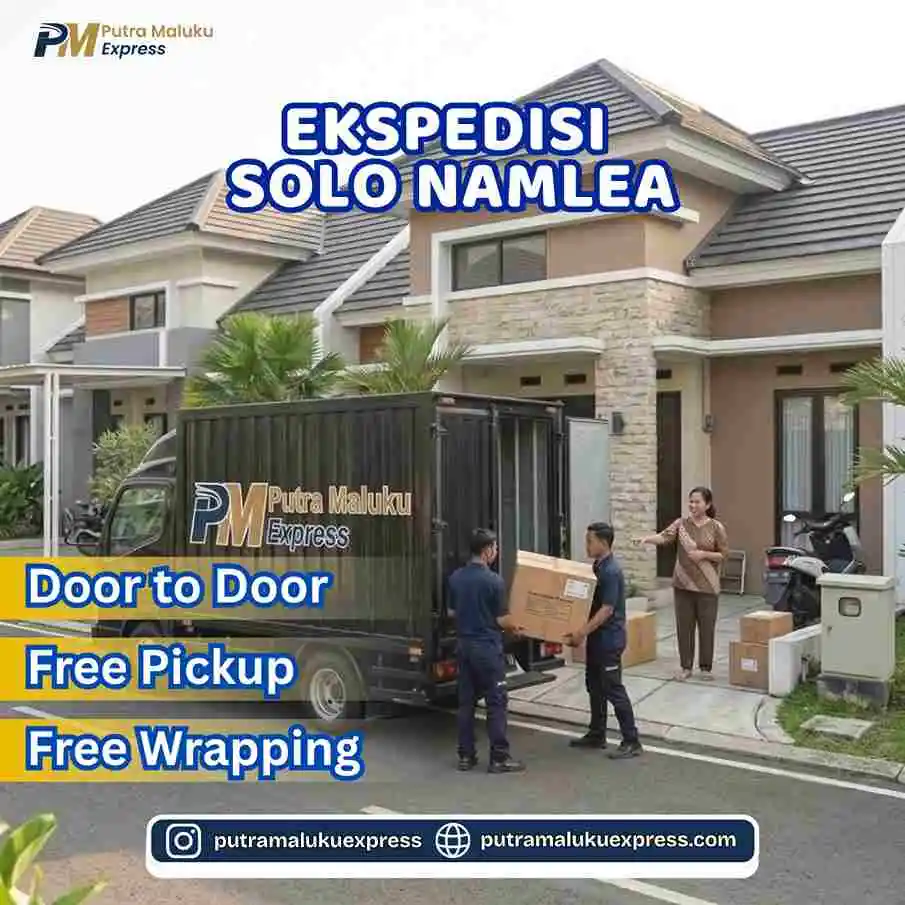 Ekspedisi Solo Namlea – Layanan Pengiriman dengan Gratis Penjemputan Barang