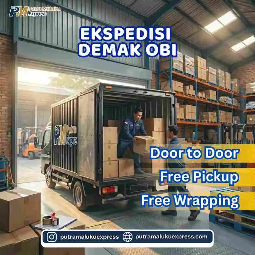 Ekspedisi Demak Obi – Pengiriman Barang Hemat dengan Layanan Gratis Penjemputan