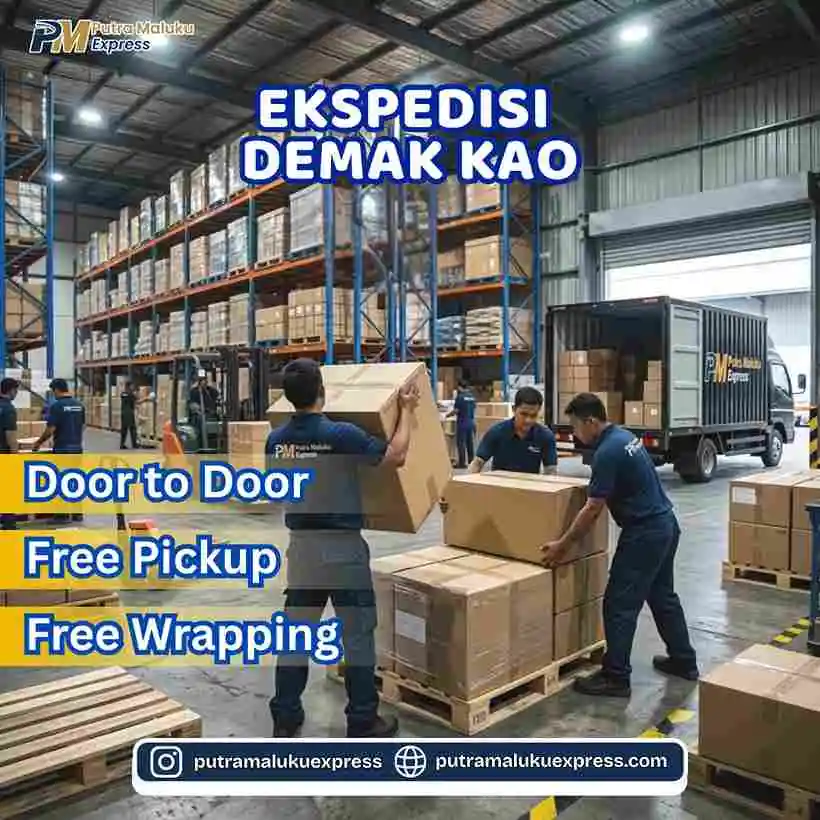 Ekspedisi Demak Kao – Jasa Pengiriman Barang Antar Pulau Aman dan Terpercaya
