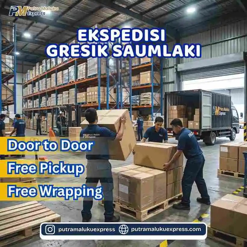 Ekspedisi Gresik Saumlaki – Jasa Pengiriman Barang Antar Pulau Aman dan Terpercaya