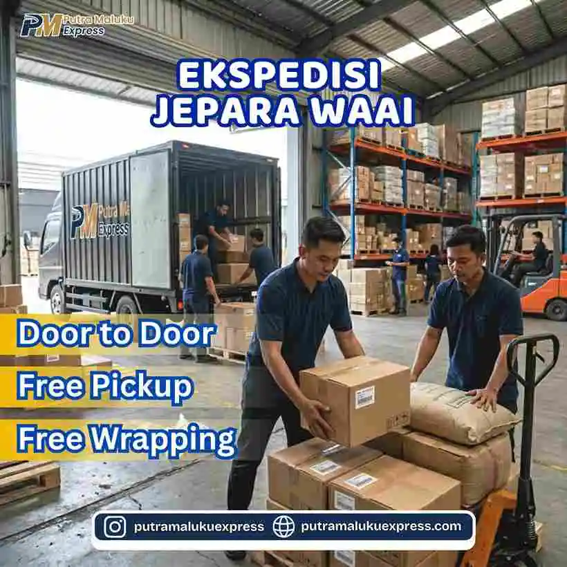Ekspedisi Jepara Waai – Jasa Pengiriman Barang Antar Pulau Aman dan Terpercaya