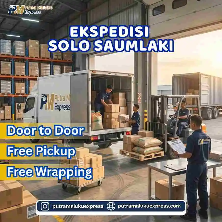 Ekspedisi Solo Saumlaki – Layanan Kirim Barang Praktis dengan Sistem Door to Door