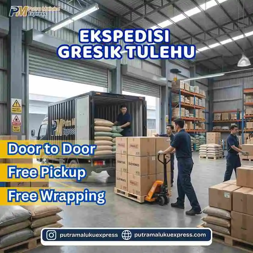 Ekspedisi Gresik Tulehu – Solusi Kirim Barang Antar Pulau Terpercaya