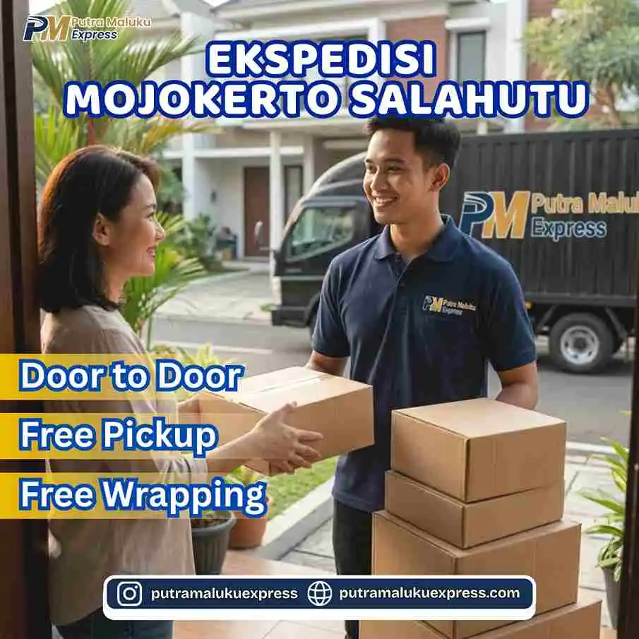 Ekspedisi Mojokerto Salahutu – Layanan Kirim Barang Praktis dengan Sistem Door to Door