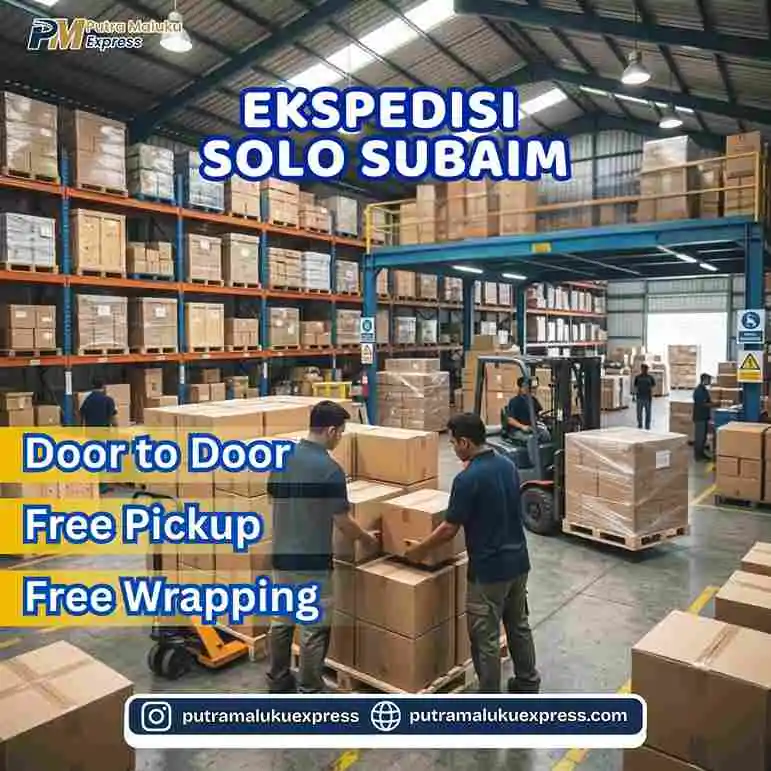 Ekspedisi Solo Subaim – Jasa Pengiriman Barang Antar Pulau Aman dan Terpercaya