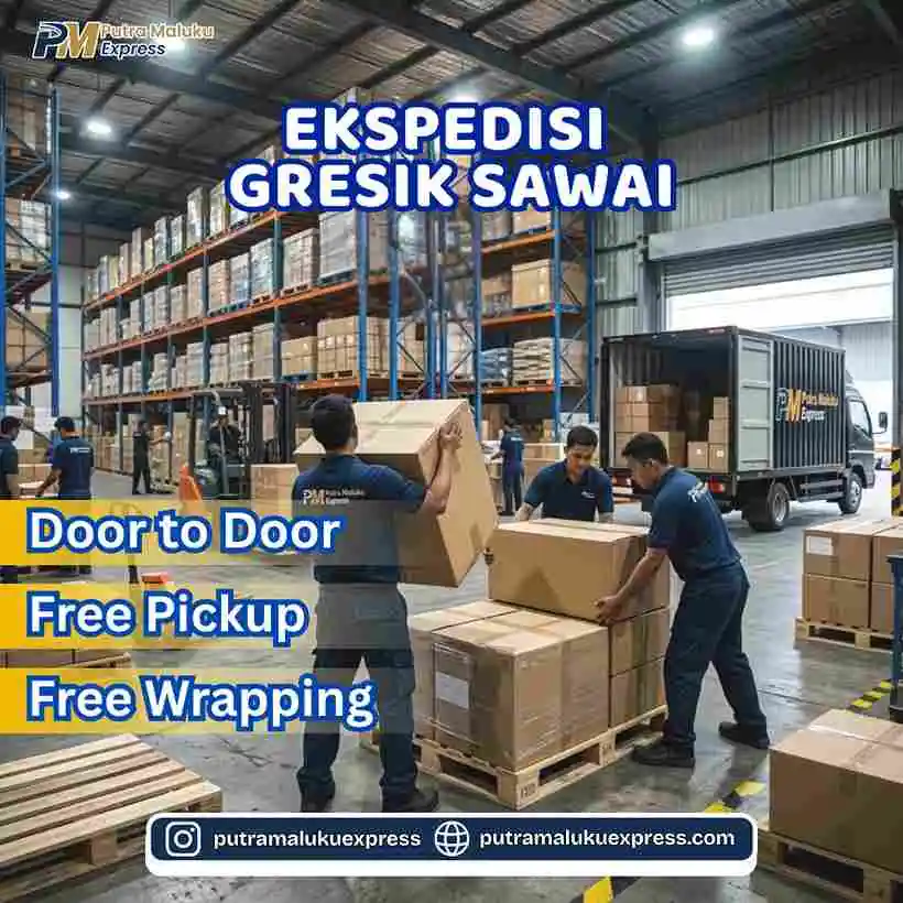 Ekspedisi Gresik Sawai – Jasa Cargo dengan Layanan Door to Door Terpercaya