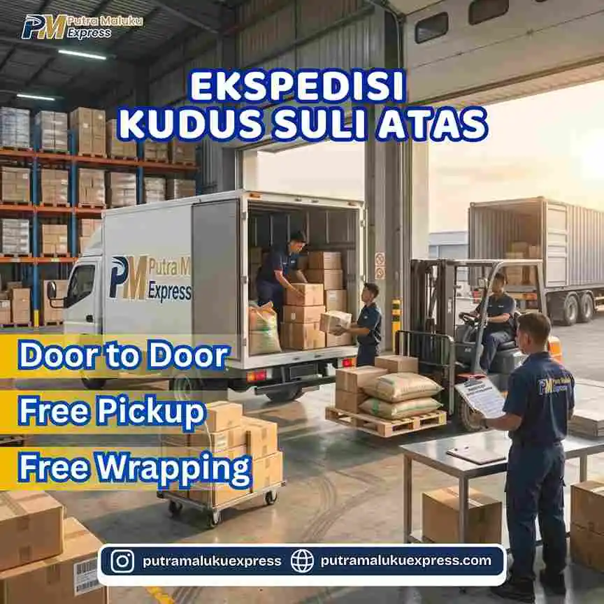 Ekspedisi Kudus Suli Atas – Solusi Cargo Antar Pulau dengan Layanan Profesional