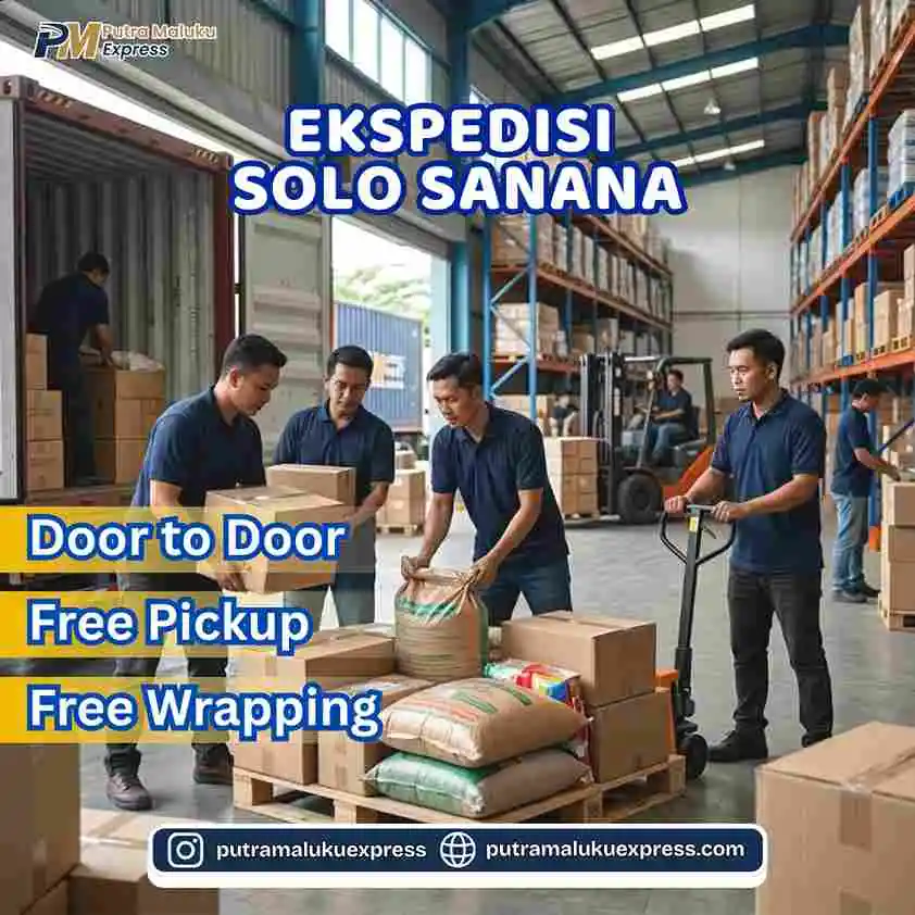 Ekspedisi Solo Sanana – Pengiriman Barang Antar Pulau Aman & Terpercaya