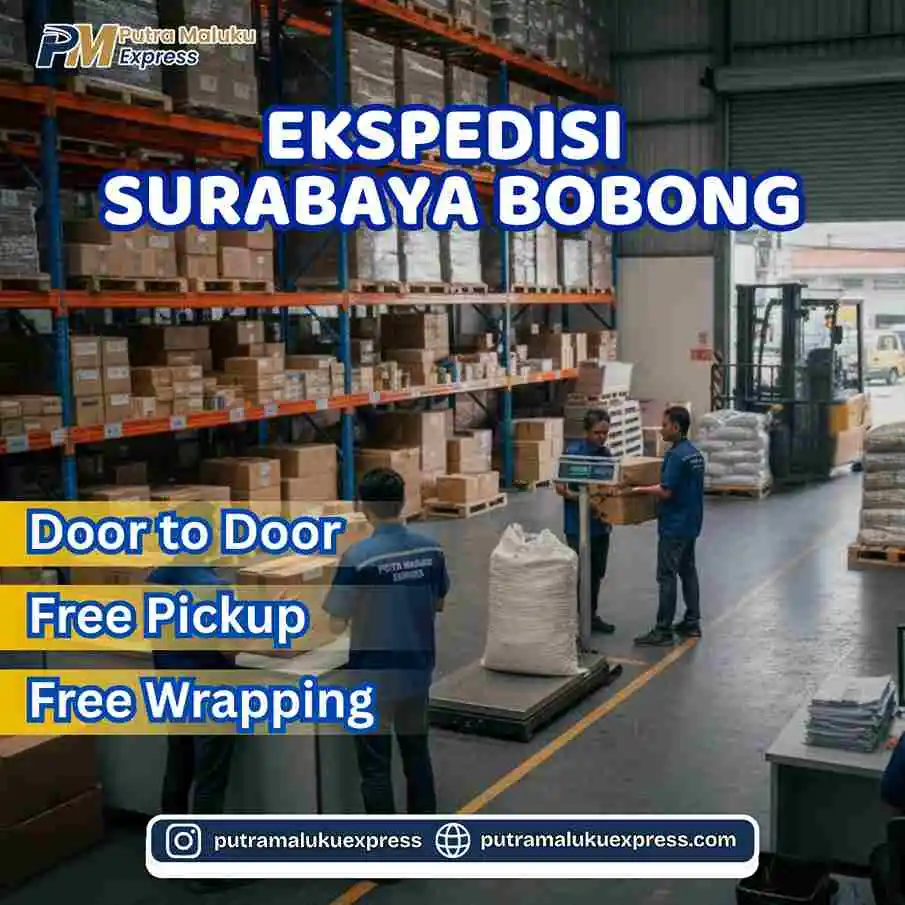 Ekspedisi Surabaya Bobong – Jasa Cargo Aman untuk Pengiriman Antar Pulau