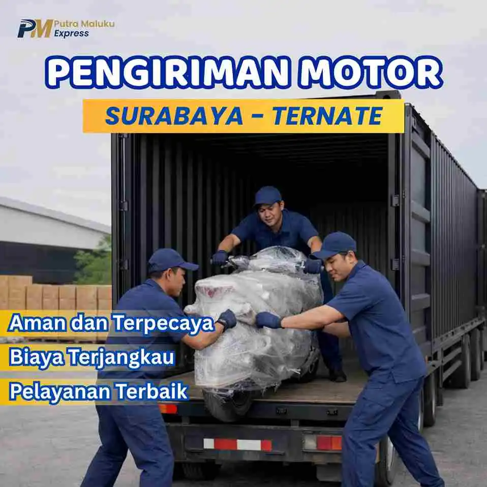 Pengiriman Motor Surabaya Ternate via Laut dengan Layanan Door to Door yang Aman