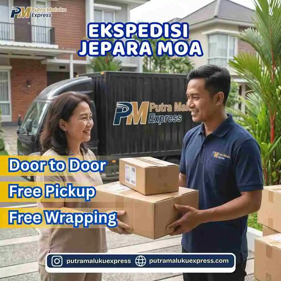 Ekspedisi Jepara Moa – Layanan Kirim Barang Praktis Antar Pulau dengan Gratis Pickup