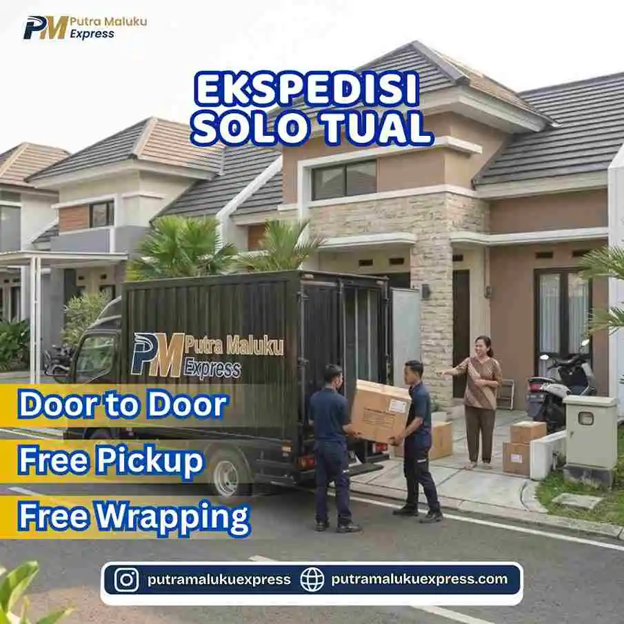 Ekspedisi Solo Tual – Pengiriman Barang Hemat dengan Layanan Gratis Penjemputan