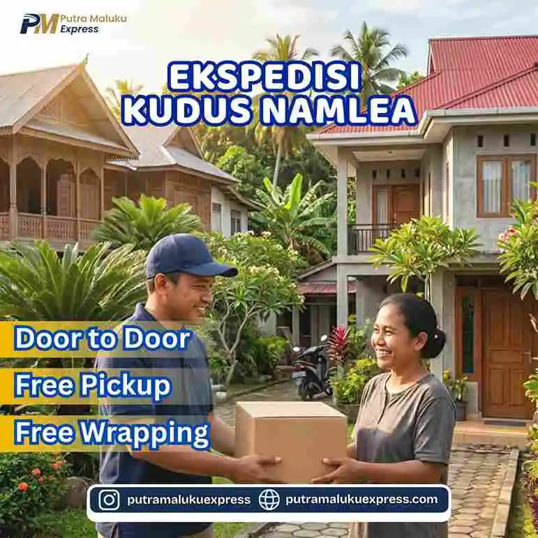 Ekspedisi Kudus Namlea – Layanan Kirim Barang Praktis dengan Sistem Door to Door