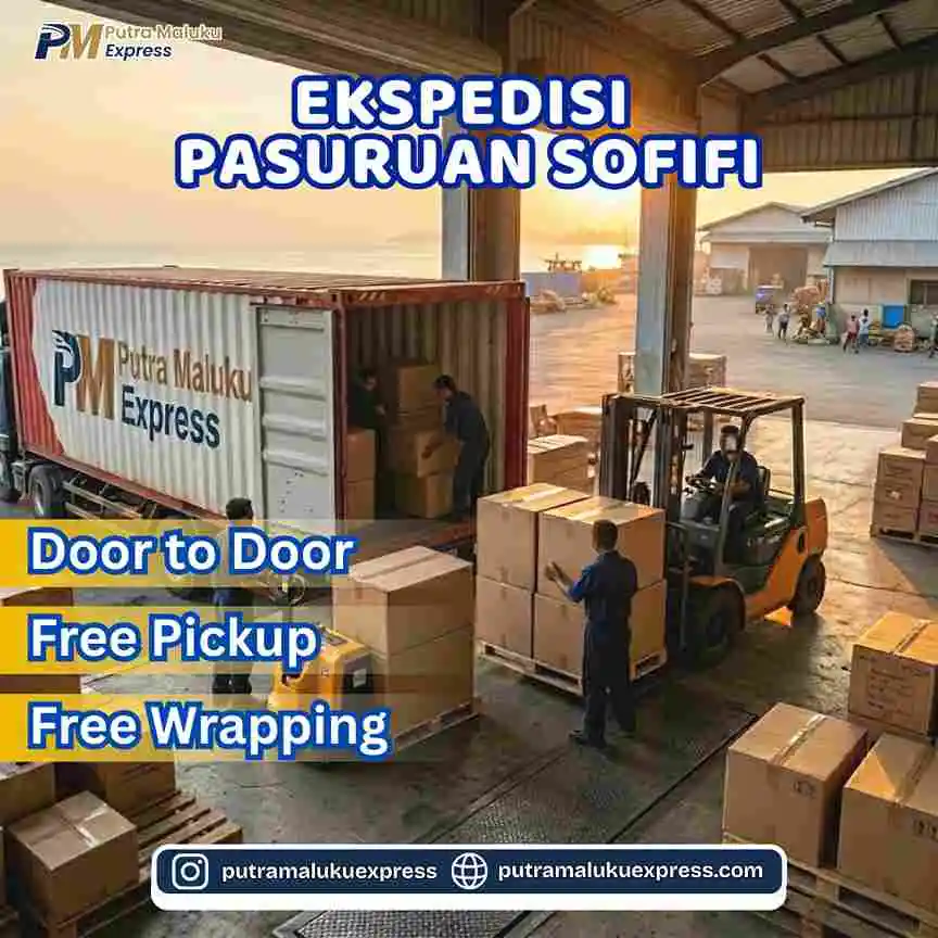 Ekspedisi Pasuruan Sofifi – Layanan Pengiriman dengan Gratis Penjemputan Barang