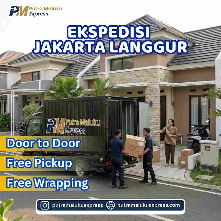 Ekspedisi Jakarta Langgur – Layanan Pengiriman dengan Gratis Penjemputan Barang