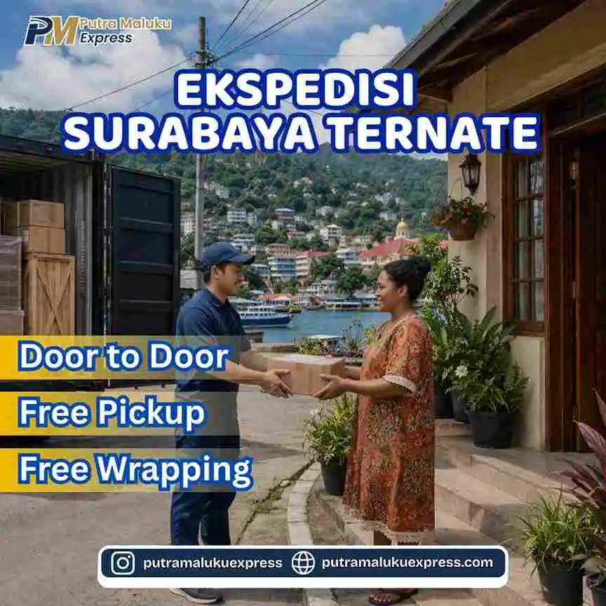 Ekspedisi Surabaya Ternate Tarif Rp5.700/Kg | Door to Door & Gratis Pickup