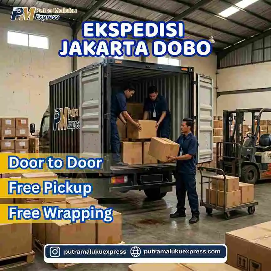 Ekspedisi Jakarta Dobo – Pengiriman Barang Aman dengan Layanan Door to Door