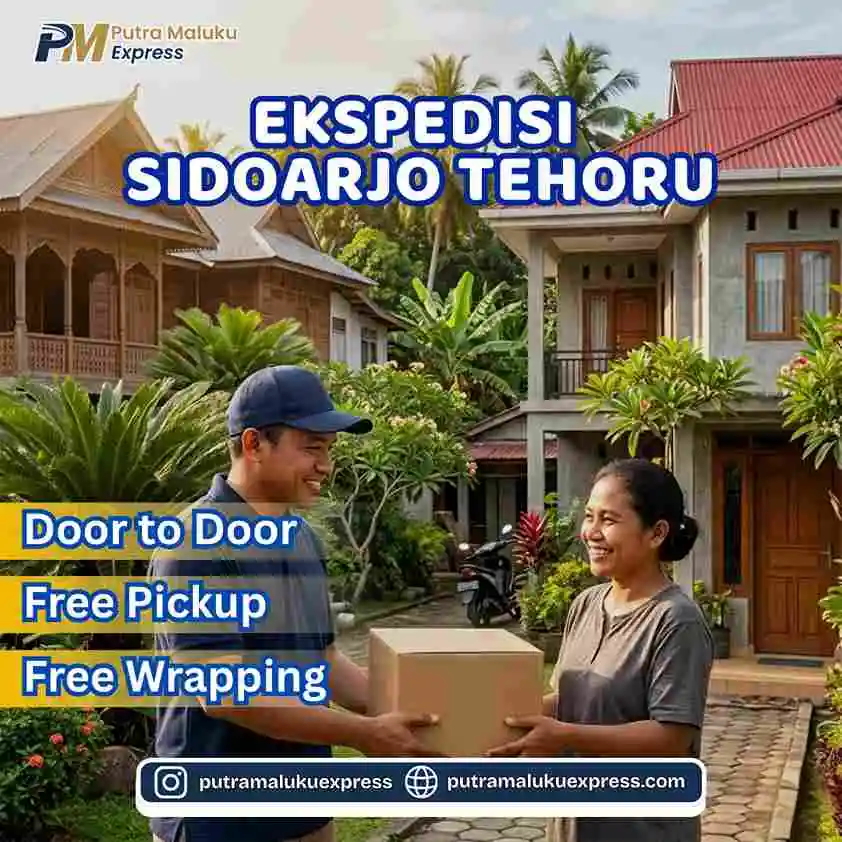 Ekspedisi Sidoarjo Tehoru, Kirim Barang Aman, Praktis &amp; Terpercaya