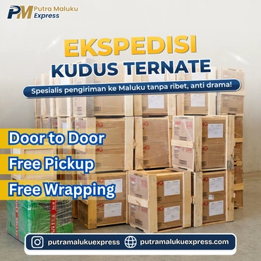 Ekspedisi Kudus Ternate – Kirim Barang Lebih Mudah dengan Layanan Free Pickup