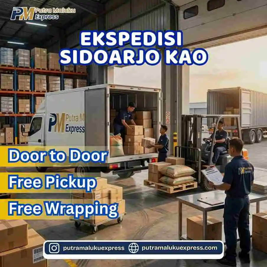 Ekspedisi Sidoarjo Kao – Solusi Kirim Barang Praktis dengan Gratis Pickup