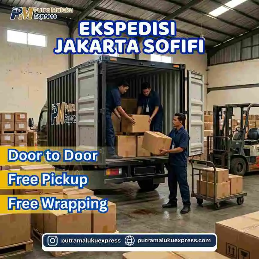 Ekspedisi Jakarta Sofifi  – Solusi Kirim Barang Praktis dan Terpercaya Antar Pulau